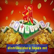 distribuidora lopes mt